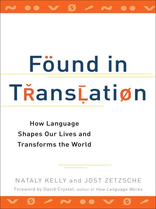 Title details for Found in Translation by Nataly Kelly - Available